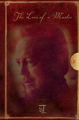 The Love of a Master By Rev Jesus Garcia Dss 9780692881262 (Paperback)