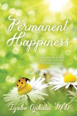 Permanent Happiness By Ojikutu MD 9780692884898 (Paperback)