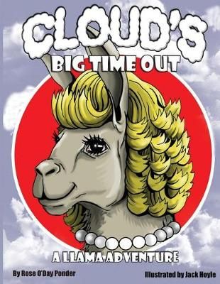 Clouds Big Time Out By Rose O'Day Ponder 9780692889961 (Paperback)