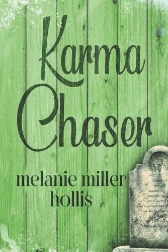 Karma Chaser By Melanie Miller Hollis 9780692896051 (Paperback)