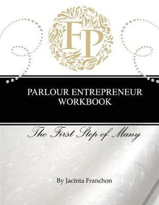 Parlour Entrepreneur Workbook By Jacinta Franchon 9780692896600