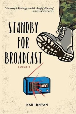 Standby for Broadcast By Kari Rhyan 9780692901458 (Paperback)