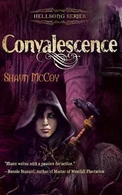 Convalescence By Shaun O McCoy 9780692904404 (Paperback)