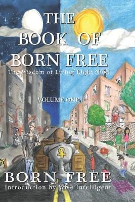 The Book of Born Free By Safiya Wharton 9780692904619 (Paperback)