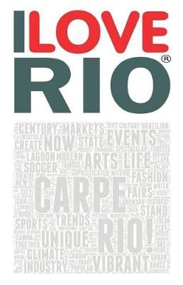 I Love Rio By Riccardo Giovanni 9780692907504 (Paperback)