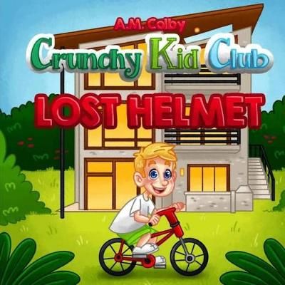 Crunchy Kid Club By A M Colby 9780692913666 (Paperback)
