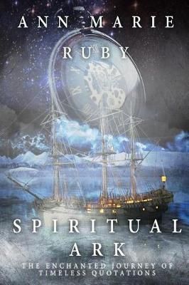 Spiritual Ark By Ann Marie Ruby 9780692925614 (Paperback)