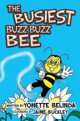 The Busiest Buzz Buzz Bee 9780692935392 (Paperback)