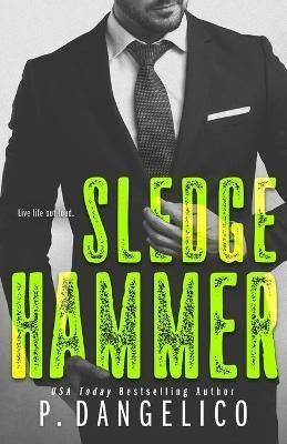 Sledgehammer By P Dangelico 9780692935859 (Paperback)