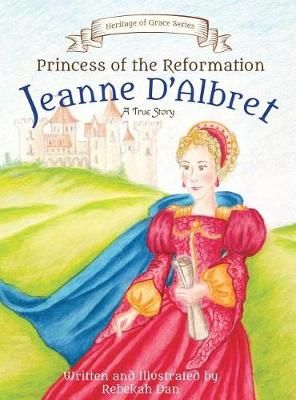 Princess of the Reformation 9780692947531 (Hardback)