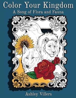 Color Your Kingdom By Ashley Villers 9780692955598 (Paperback)