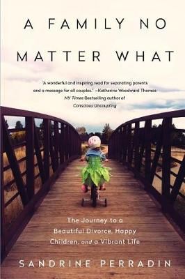 A Family No Matter What By Sandrine Perradin 9780692963616 (Paperback)