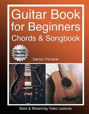 Guitar By Damon Ferrante 9780692970997 (Paperback)