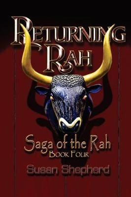 Returning Rah (Saga of the Rah Book 4) By Susan Shepherd 9780692974766