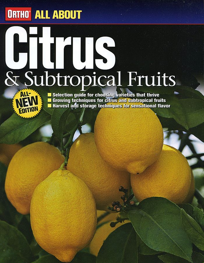 All About Citrus and Subtropical Fruits By Ortho 9780696236051