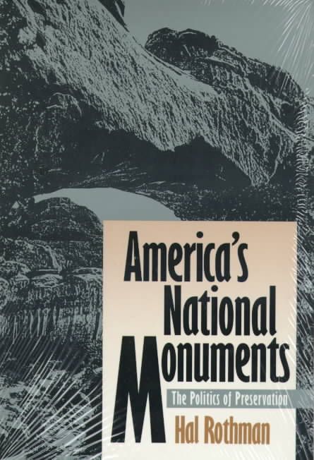 America's National Monuments By Hal Rothman 9780700606726 (Paperback)