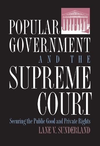 Popular Government and the Supreme Court By Lane V. Sunderland