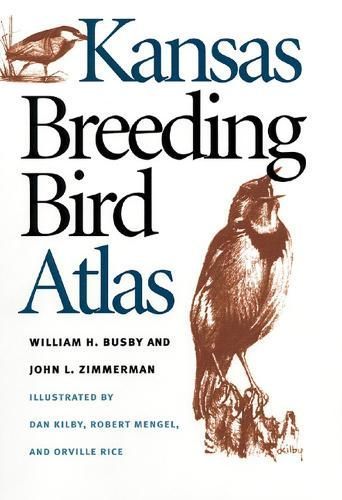 Kansas Breeding Bird Atlas By William H. Busby, John L. Zimmerman