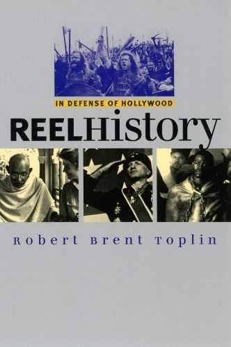 Reel History By Robert Brent Toplin 9780700612000 (Paperback)