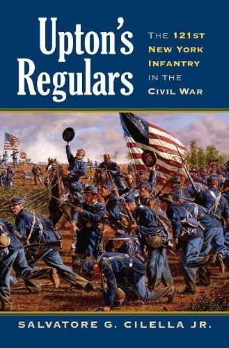 Upton's Regulars By Salvatore G. Cilella 9780700616459 (Hardback)