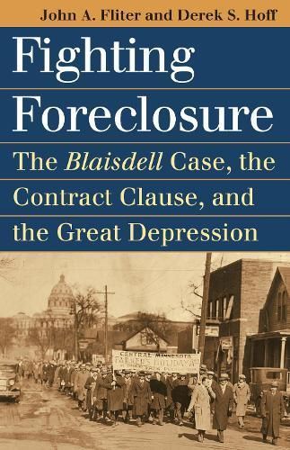 Fighting Foreclosure By John A. Fliter, Derek S. Hoff 9780700618729