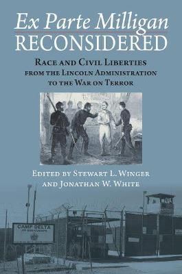 Ex Parte Milligan Reconsidered 9780700629367 (Hardback)