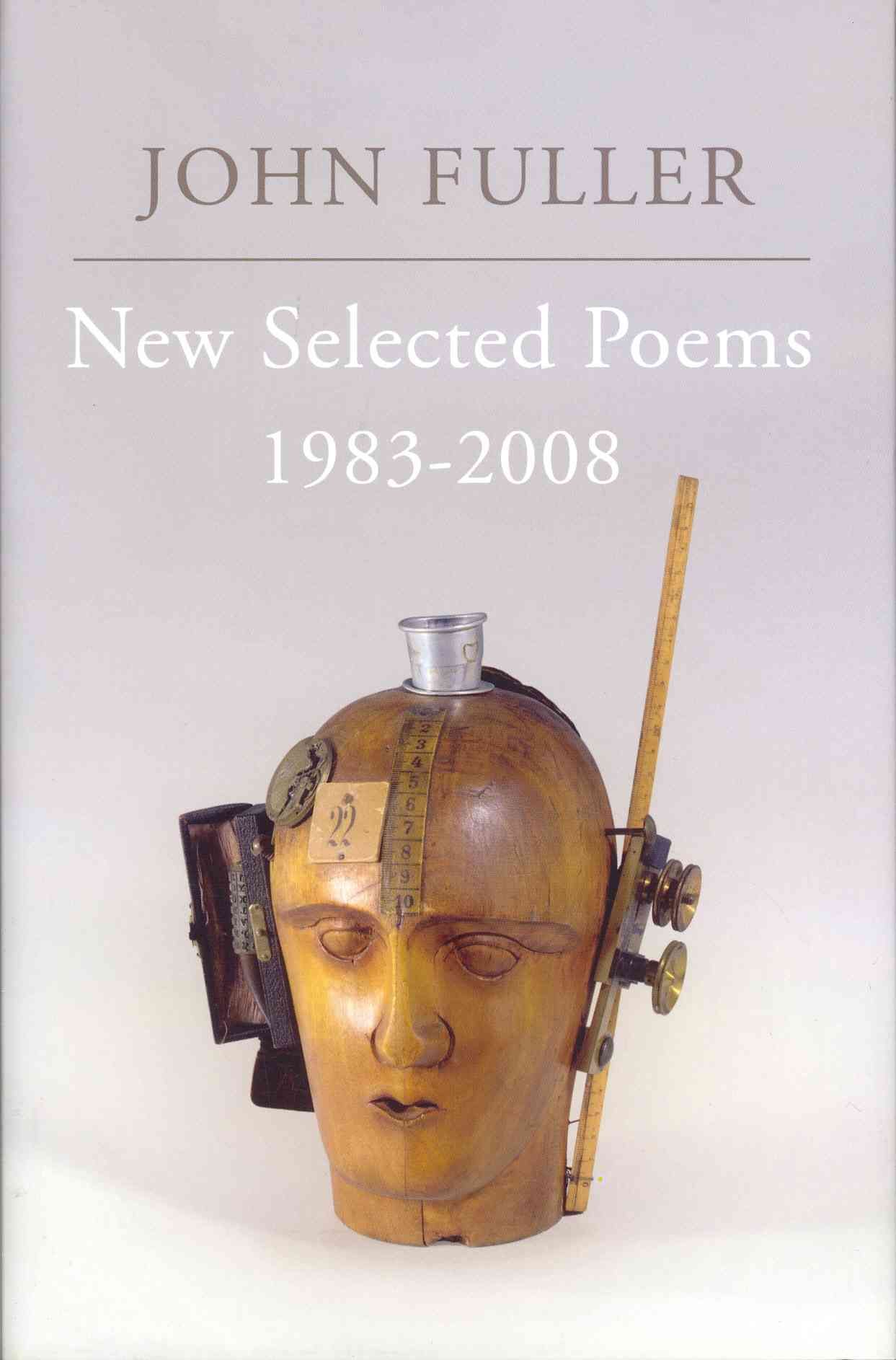 New Selected Poems By John Fuller 9780701184322 (Hardback)