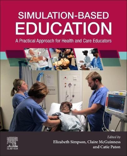 Simulation-Based Education 9780702082078 (Paperback)