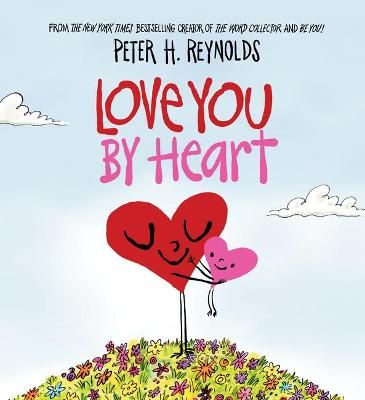 Love You by Heart By Peter H. Reynolds 9780702314087 (Paperback)