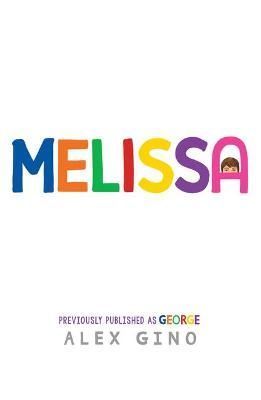 Melissa By Alex Gino 9780702317842 (Paperback)