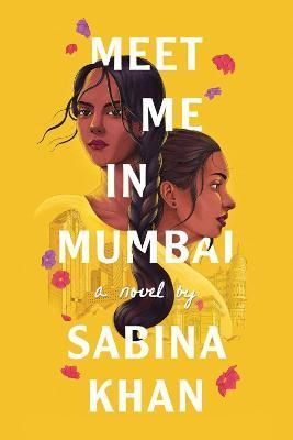Meet Me in Mumbai By Sabina Khan 9780702319433 (Paperback)