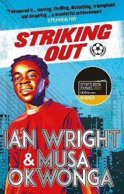 Striking Out By Ian Wright, Musa Okwonga 9780702322235 (Paperback)