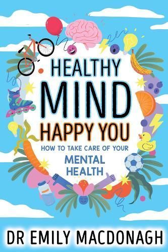Healthy Mind, Happy You 9780702323195 (Paperback)