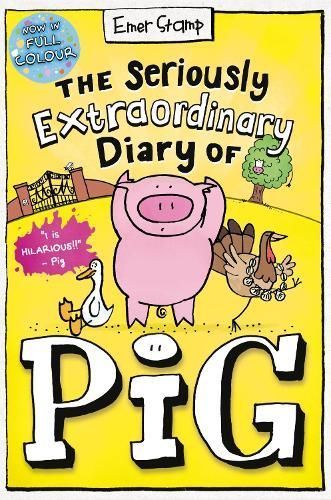 The Seriously Extraordinary Diary of Pig By Emer Stamp 9780702325045