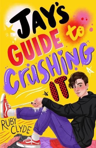Jay's Guide to Crushing It By Ruby Clyde 9780702325076 (Paperback)