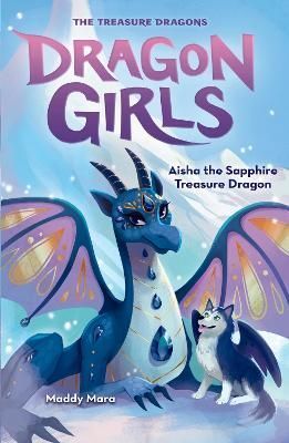 Aisha the Sapphire Treasure Dragon By Maddy Mara 9780702330544