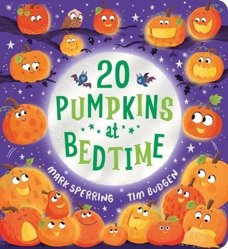 20 Pumpkins at Bedtime By Mark Sperring (author), Tim Budgen (artist)