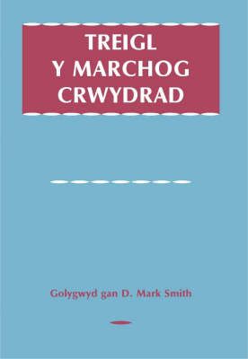 Treigl y Marchog Crwydrad By D. Mark Smith 9780708317273 (Paperback)