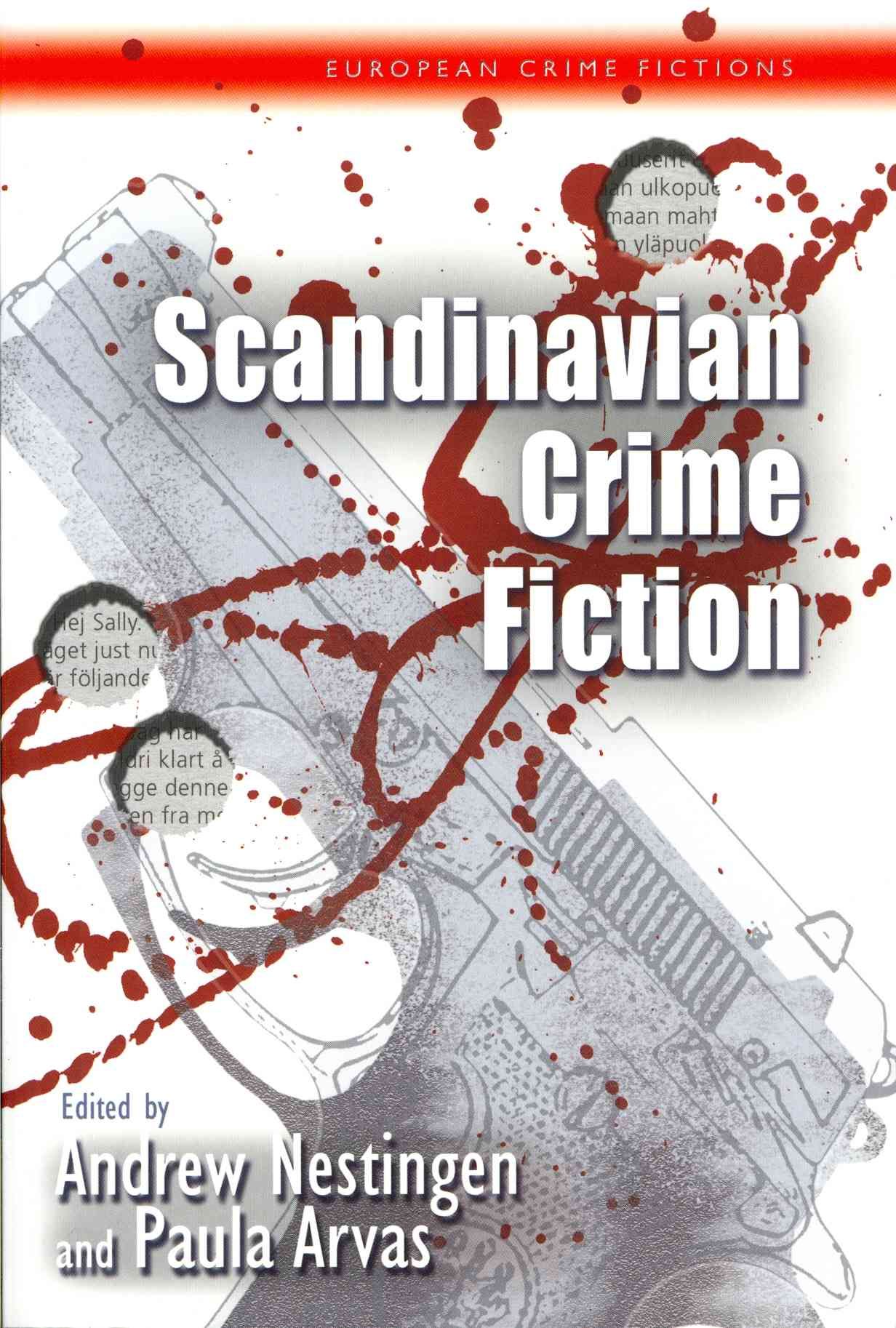 Scandinavian Crime Fiction By Andrew K. Nestingen, Paula Arvas