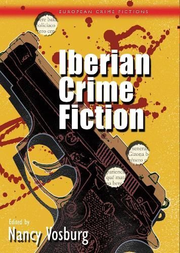Iberian Crime Fiction By Nancy Vosburg 9780708323328 (Hardback)