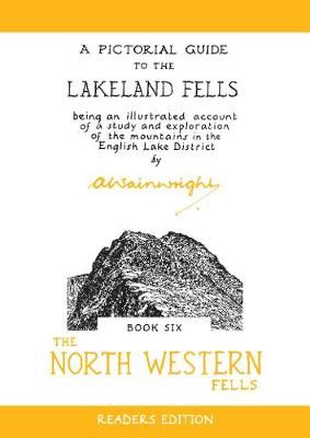 A Pictorial Guide to the Lakeland Fells Book Six The North Western Fells