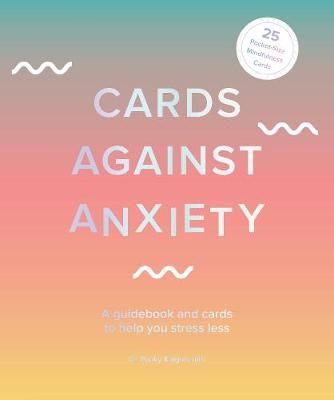 Cards Against Anxiety By Dr. Pooky Knightsmith 9780711260481 (Kit)