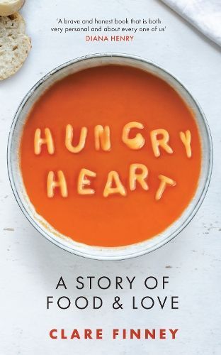 Hungry Heart By Clare Finney 9780711266766 (Hardback)