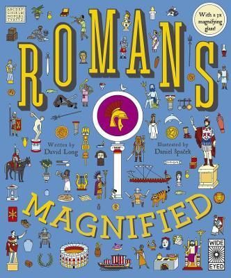 Romans Magnified By David Long (author), Daniel Spacek (illustrator)
