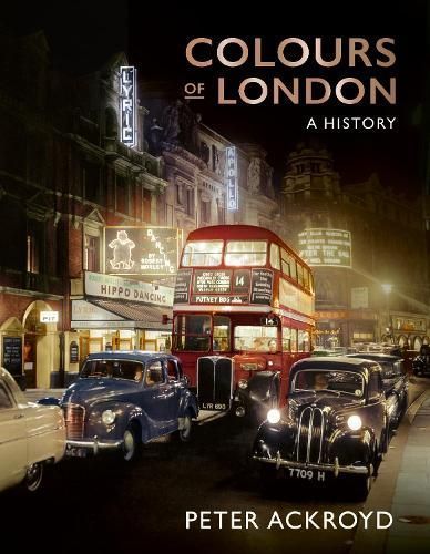 Colours of London By Peter Ackroyd 9780711269422 (Hardback)
