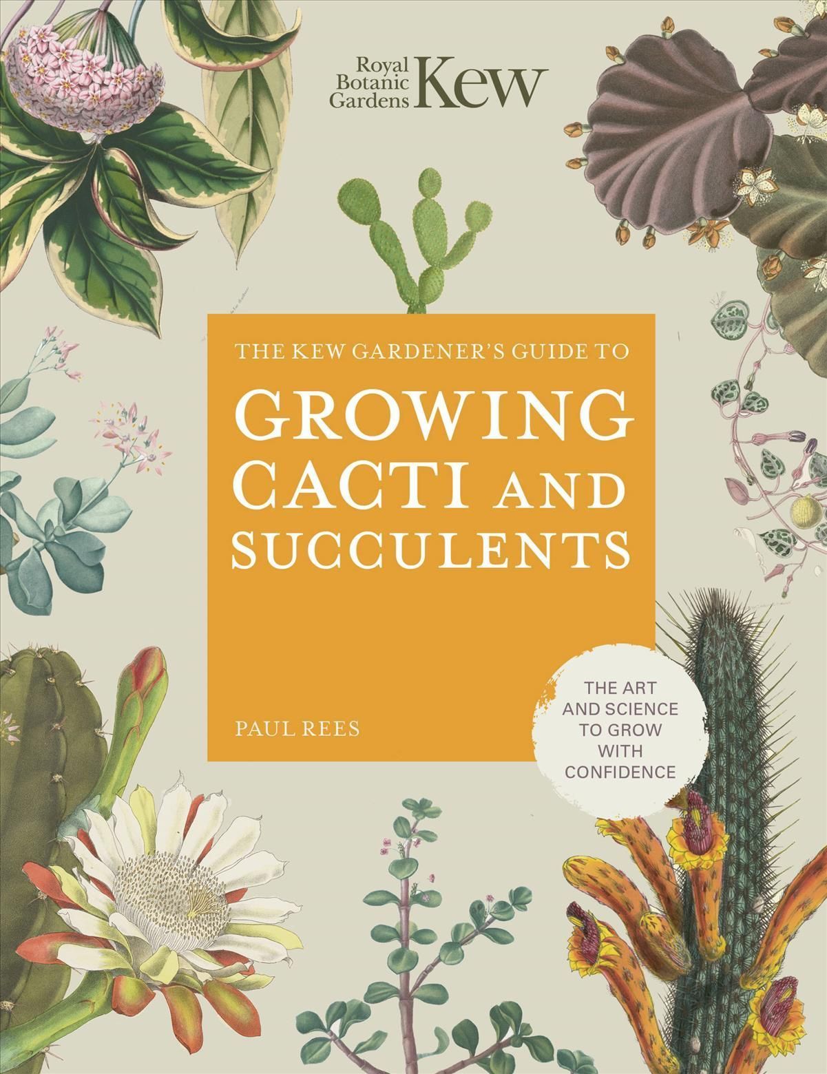 The Kew Gardener's Guide to Growing Cacti and Succulents 9780711277144