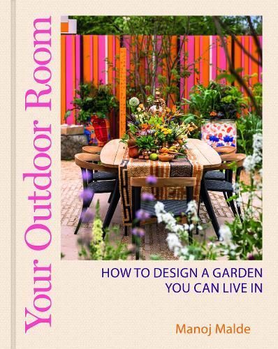 Your Outdoor Room By Manoj Malde 9780711282247 (Hardback)