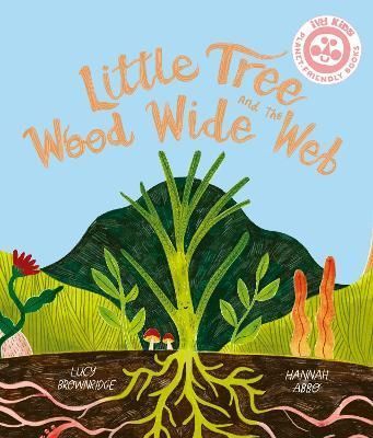 Little Tree and the Wood Wide Web 9780711284869 (Paperback)