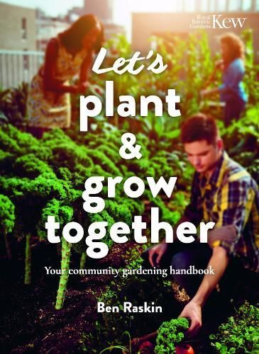 Let's Plant & Grow Together By Ben Raskin 9780711287365 (Paperback)