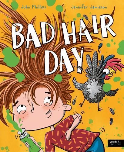 Bad Hair Day By John Phillips (author), Jen Jamieson (artist)